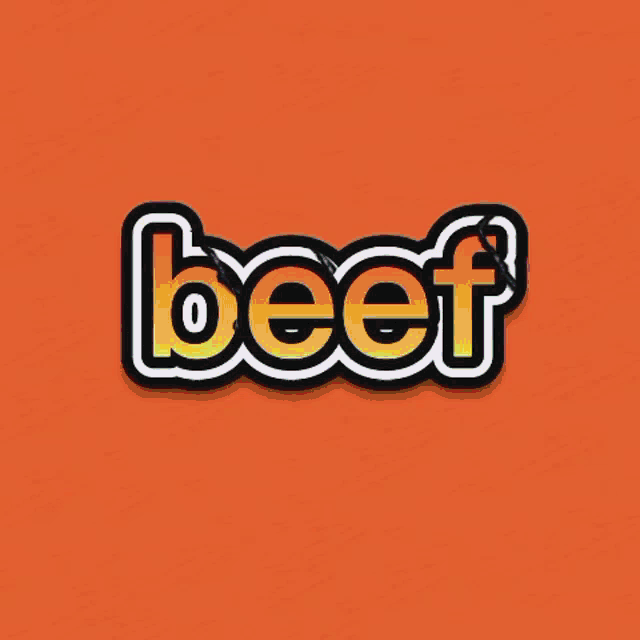 an orange background with the word beef in white letters