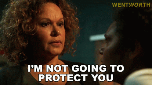 Im Not Going To Protect You Rita Connors GIF - Im Not Going To Protect You Rita Connors Wentworth GIFs