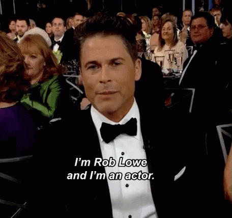 I'M Robe Lowe And I'M An Actor GIF - Im An Actor Rob Lowe Actor GIFs