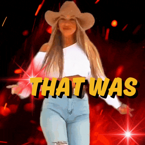 a woman in a cowboy hat stands in front of a sign that says " that was "