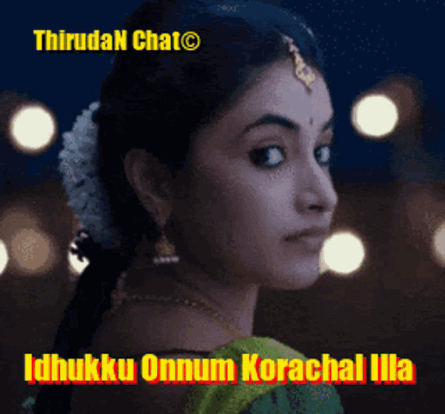a woman with a flower in her hair and the words idhukku onnum korachal illa