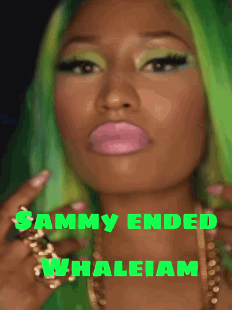 a close up of a woman with green hair and the words sammy ended whaleiam on the bottom