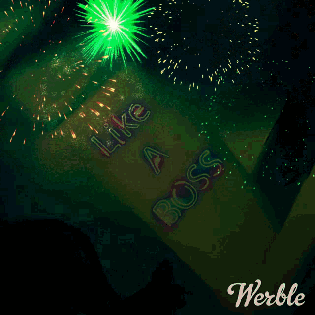 a fireworks display with the words like a boss written on it