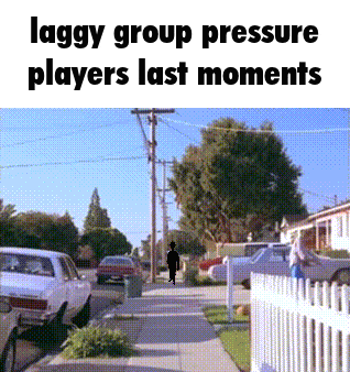 a cartoon of a man walking down a sidewalk with the caption laggy group pressure players last moments