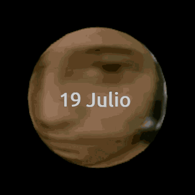 a gray sphere with the date 19 julio on it