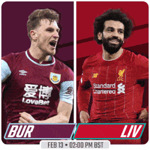 Burnley F.C. Vs. Liverpool F.C. Pre Game GIF - Soccer Epl English Premier League GIFs