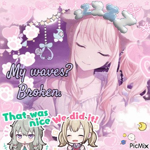 a picture of a girl with the words " my waves broken "