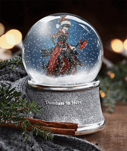 a snow globe that says dumbass in here on the base