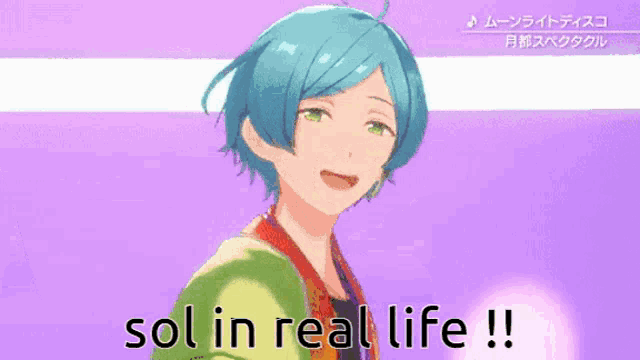 a cartoon character with blue hair and the words sol in real life below him