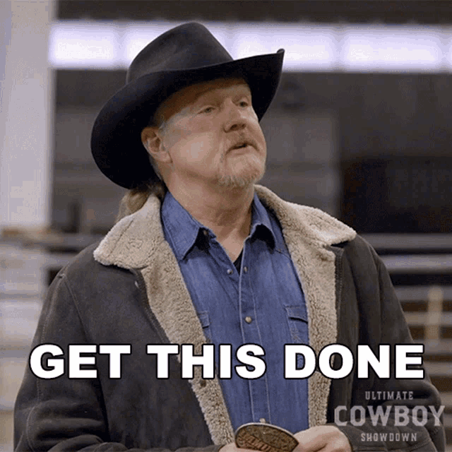 Get This Done Trace Adkins GIF - Get This Done Trace Adkins Ultimate Cowboy Showdown GIFs