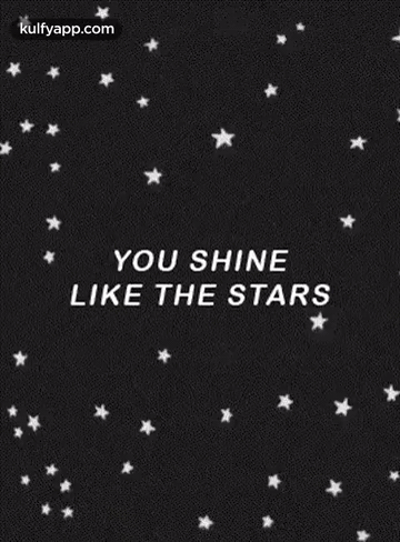 You Shinelike The Stars.Gif GIF - You Shinelike The Stars Outdoors Nature GIFs