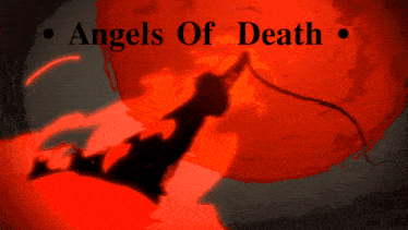 a red background with the words angels of death written on it