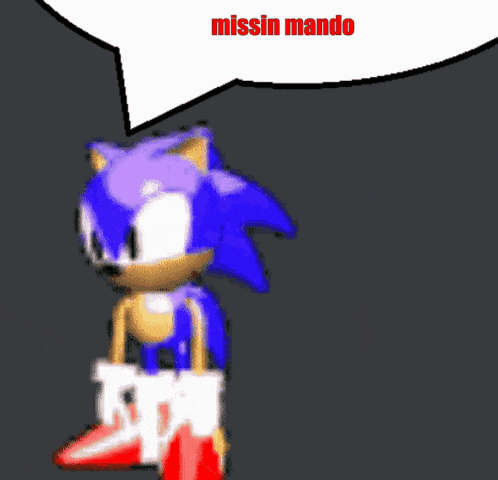 a cartoon of sonic the hedgehog with a missin mando speech bubble above him