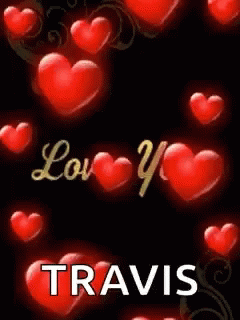I Love You Travis Hearts GIF - I Love You Travis Hearts GIFs