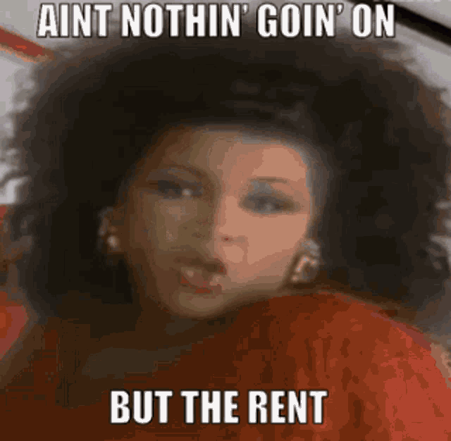 Aint Nothin Goin On But The Rent GIF - Aint Nothin Goin On But The Rent Gwen Guthrie GIFs