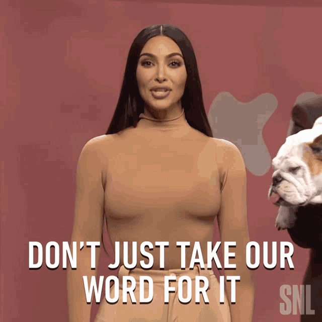 Dont Just Take Our Word For It Kim Kardashian West GIF