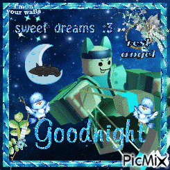 a picture that says sweet dreams 3 rest angel and goodnight