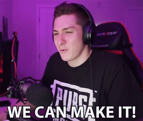 We Can Make It We Can Do It GIF - We Can Make It We Can Do It We Got This GIFs