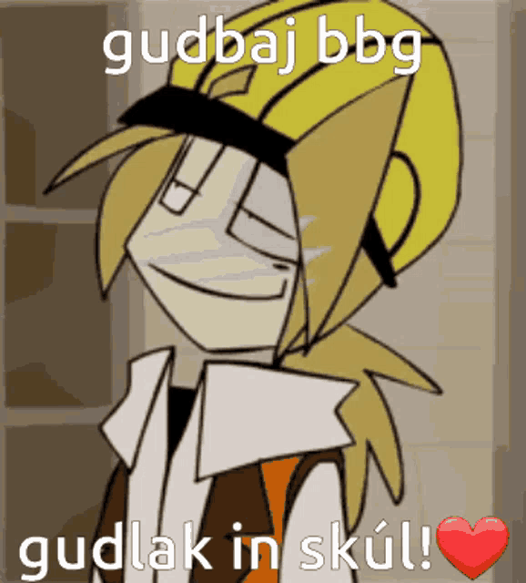 a cartoon character with the words gudbaj bbg gudlak in skut