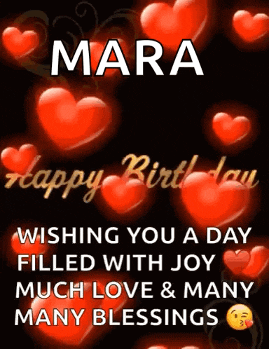 a happy birthday card for mara with red hearts