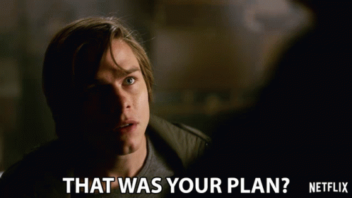 That Was Your Plan Jake Manley GIF - That Was Your Plan Jake Manley Jack Morton GIFs