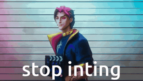 a video game character is holding a clapper board and the words stop inting are above him
