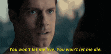 a shirtless man says you won 't let me live and you won 't let me die