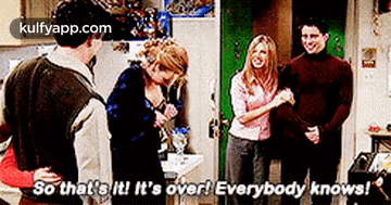 So That'S It! It'S Over! Everybody Knows!".Gif GIF - So That'S It! It'S Over! Everybody Knows!" Friends Hindi GIFs