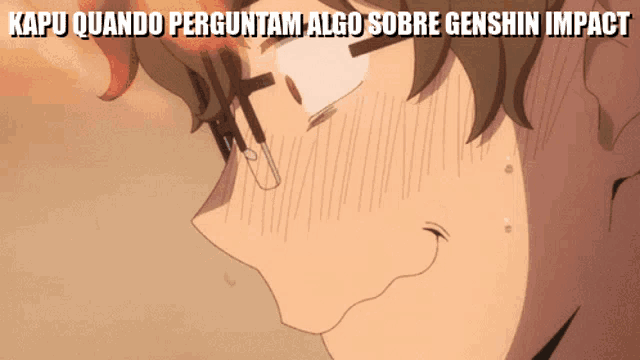 a close up of a person 's face with the words kapu quando perguntam algo sobre genshin impact above it