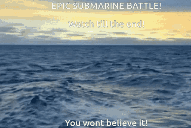 epic submarine battle watch till the end you wont believe it !