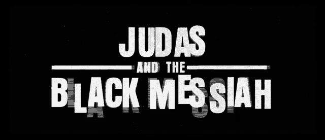 judas and the black messiah is written in white letters on a black background