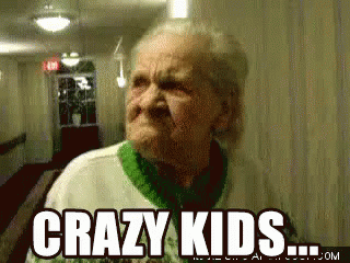 Crazy Kids GIF - Crazy Kids Granny GIFs