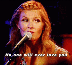 No One Will Ever Love You Sing GIF - No One Will Ever Love You Sing Look GIFs