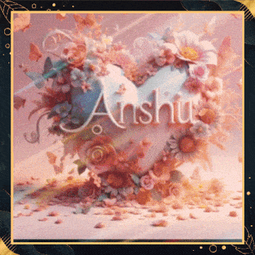 a heart surrounded by flowers with the name anshu written on it