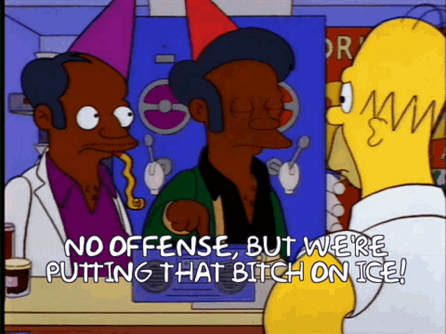 Apu No Offense GIF - Apu No Offense Putting That Bitch On Ice GIFs