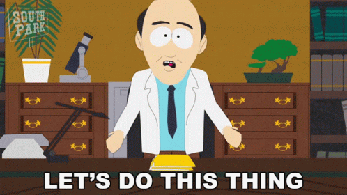 Lets Do This Thing Dr Hallis GIF - Lets Do This Thing Dr Hallis South Park GIFs