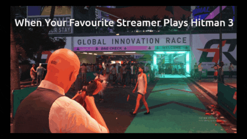 a screen shot of a video game with the words " when your favourite streamer plays hitman 3 " at the top
