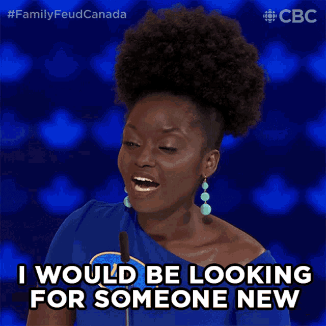 I Would Be Looking For Someone New Family Feud Canada GIF - I Would Be Looking For Someone New Family Feud Canada Someone New GIFs