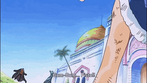 a cartoon character says gum-gum-pistolal in front of a castle
