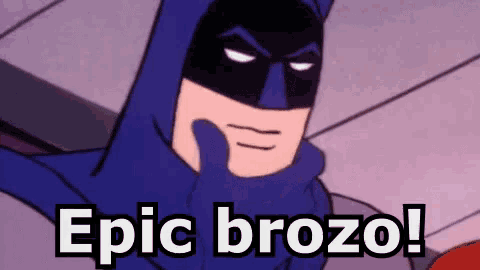 a cartoon of batman with the words epic brozo written on it .