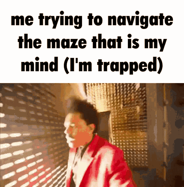 Hawaii Part Ii Me Trying To Navigate The Maze That Is My Mind Im Trapped GIF - Hawaii Part Ii Me Trying To Navigate The Maze That Is My Mind Im Trapped GIFs