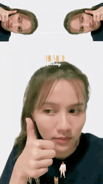 a woman giving a thumbs up with the words finished for today written on the bottom