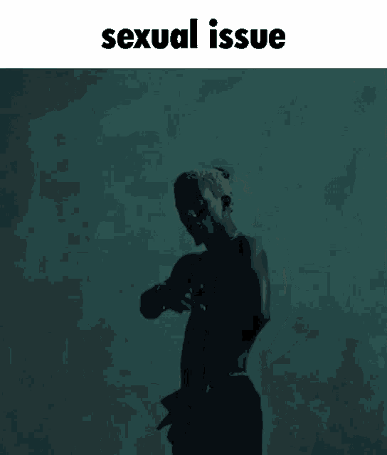 a picture of a man in a dark room with the words sexual issue below him