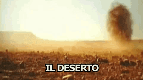 a large explosion in the desert with the words il deserto written in the foreground