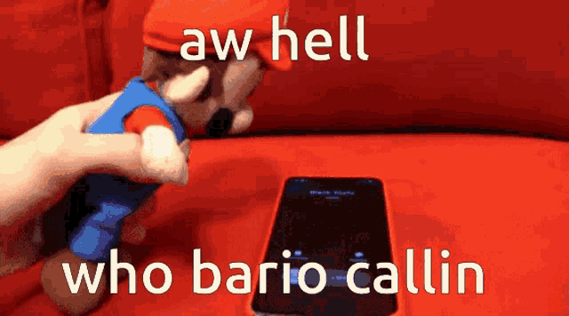a person holding a stuffed mario next to a cell phone with the words aw hell who bario callin