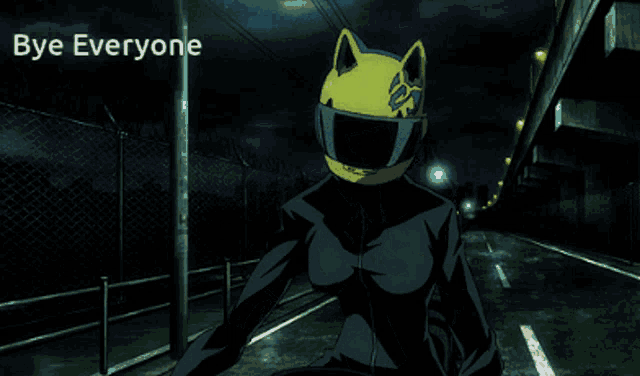 a picture of a person with a helmet and the words bye everyone