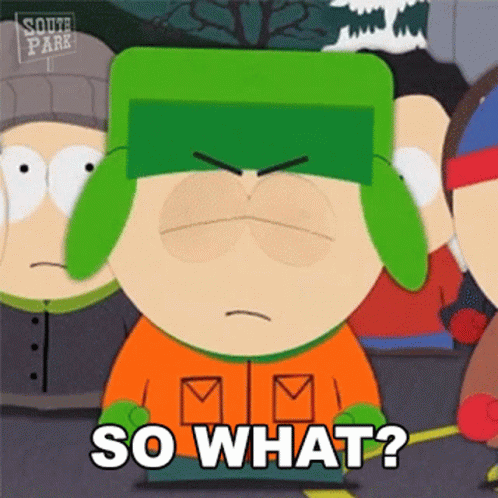 So What Kyle Broflovski GIF - So What Kyle Broflovski South Park GIFs