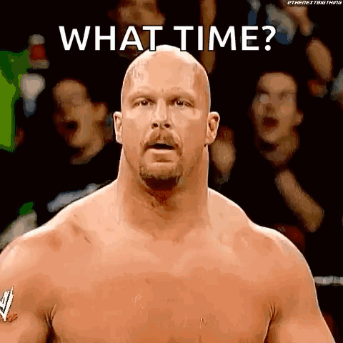 Stone Cold Steve Austin What Time Is It GIF - Stone Cold Steve Austin What Time Is It Cant Hear Clock GIFs