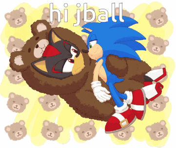 a cartoon of sonic hugging a teddy bear with the words hi jball on the bottom