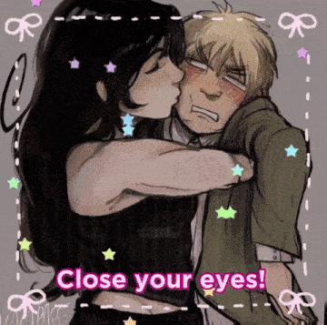 a drawing of a woman kissing a man with the words close your eyes on the bottom